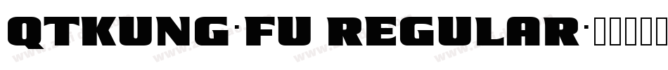 QTKung-Fu Regular字体转换